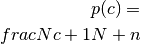 p(c) = \\frac{Nc+1}{N+n}